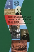 Cover: Territorialkirchen und protestantische Kultur: 1648 - 1800 - Habelt, R