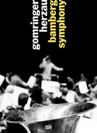 Enlarge image Cover: Bamberg Symphony - Hatje Cantz Verlag
