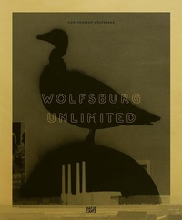 Enlarge image Cover: Wolfsburg Unlimited - Hatje Cantz Verlag