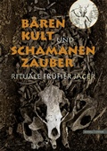 Cover: B&auml;renkult und Schamanenzauber - Schnell & Steiner