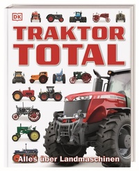 Abbildung von: Traktor Total - Dorling Kindersley Verlag