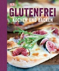 Cover: Glutenfrei kochen & backen - DK Verlag Dorling Kindersley