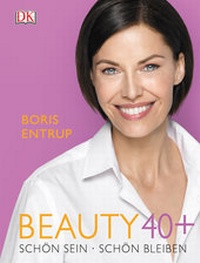 Abbildung von: Beauty 40+ - DK Verlag Dorling Kindersley