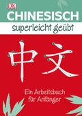 Cover: Chinesisch Superleicht ge&uuml;bt - DK Verlag Dorling Kindersley