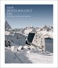 Enlarge image Cover: New Monte Rosa Hut SAC - gta Verlag