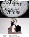 Cover: Peter Liechti - Dedications - Scheidegger & Spiess