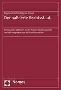 Cover: Der halbierte Rechtsstaat - Nomos