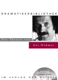 Cover: Das Theater von Urs Widmer - Verlag der Autoren