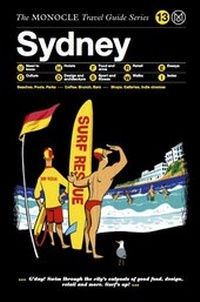 Abbildung von: The Monocle Travel Guide to Sydney - Die Gestalten Verlag