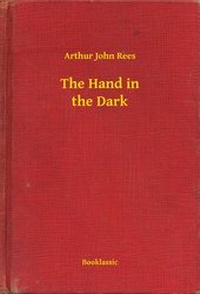 Enlarge image Cover: The Hand in the Dark - Booklassic