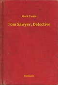 Cover: Tom Sawyer, Detective - Booklassic