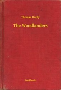 Enlarge image Cover: The Woodlanders - Booklassic