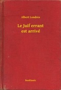 Cover: Le Juif errant est arriv&eacute; - Booklassic