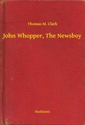 Cover: John Whopper, The Newsboy - Booklassic
