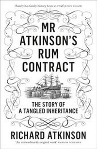 Enlarge image Cover: Mr Atkinson's Rum Contract - Fourth Estate Ltd