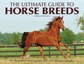 Cover: The Ultimate Guide to Horse Breeds - Lorenz Books