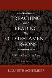 Enlarge image Cover: Preaching and Reading the Old Testament Lessons - CSS Publishing Company
