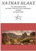 Cover: Nathan Blake the Englishman Who Became a United States Marshall - Lulu.com