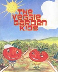 Cover: The Veggie Garden Kids - Trafford Publishing