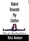 Cover: Naked Beneath My Clothes - AuthorHouse