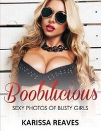 Abbildung von: Boobilicious - Sexy Photos Of Busty Girls - Speedy Title Management LLC