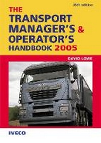 Abbildung von: The Transport Manager's and Operator's Handbook 2005 - Kogan Page Ltd