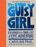 Cover: The Gutsy Girl - Bloomsbury Publishing USA
