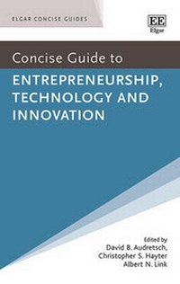 Enlarge image Cover: Concise Guide to Entrepreneurship, Technology and Innovation - Edward Elgar Publishing