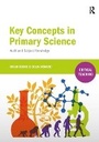 Cover: Key Concepts in Primary Science - Critical Publishing Ltd
