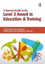 Cover: A Concise Guide to the Level 3 Award in Education and Training - Critical Publishing Ltd