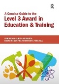 Cover: A Concise Guide to the Level 3 Award in Education and Training - Critical Publishing Ltd