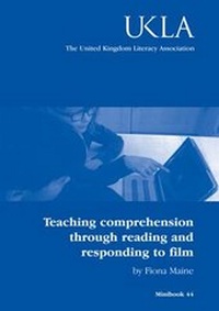 Enlarge image Cover: Teaching Comprehension Through Reading and Reponding to Film - United Kingdom Literacy Association