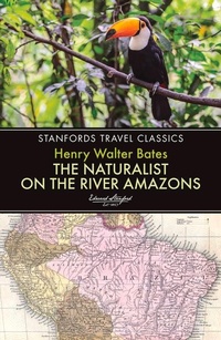 Abbildung von: Naturalist on the River Amazons - John Beaufoy Publishing Ltd
