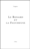 Cover: Le renard et la faucheuse - &Eacute;ditions de l'Aire