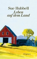 Cover: Leben auf dem Land - Diogenes