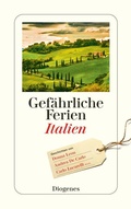 Cover: Gef&auml;hrliche Ferien - Italien - Diogenes