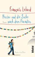 Cover: Hector und die Suche nach dem Paradies - Piper