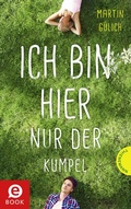 Cover: Ich bin hier nur der Kumpel - Thienemann