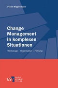 Cover: Change Management in komplexen Situationen - Erich Schmidt Verlag