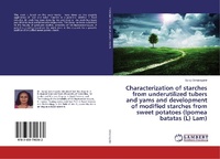 Abbildung von: Characterization of starches from underutilized tubers and yams and development of modified starches from sweet potatoes (Ipomea batatas (L) Lam) - LAP Lambert Academic Publishing