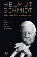 Cover: Helmut Schmidt - Ein Leben f&uuml;r Deutschland - Edel