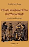Cover: Eine kurze Geschichte der Menschheit - Lichtschlag Medien und Werbung