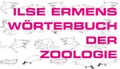 Cover: Ilse Ermens W&ouml;rterbuch der Zoologie - Monsenstein und Vannerdat