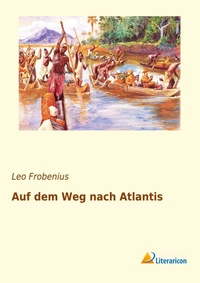 Abbildung von: Auf dem Weg nach Atlantis - Literaricon Verlag