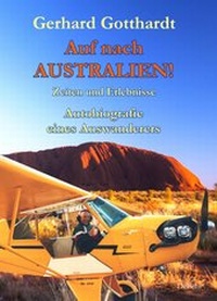 Abbildung von: Auf nach Australien! - Zeiten und Erlebnisse - Autobiografie eines Auswanderers - Verlag DeBehr
