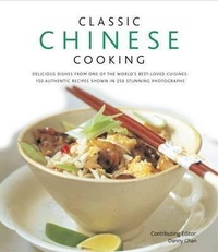 Abbildung von: Classic Chinese Cooking - Lorenz Books