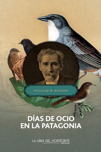 Abbildung von: Días de ocio en la Patagonia - La Línea Del Horizonte Ediciones