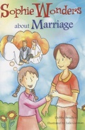 Cover: Sophie Wonders about Marriage - Liguori Publications,U.S.