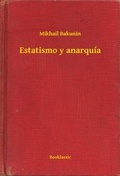 Cover: Estatismo y anarqu&iacute;a - Booklassic