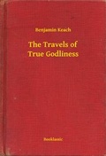 Cover: The Travels of True Godliness - Booklassic